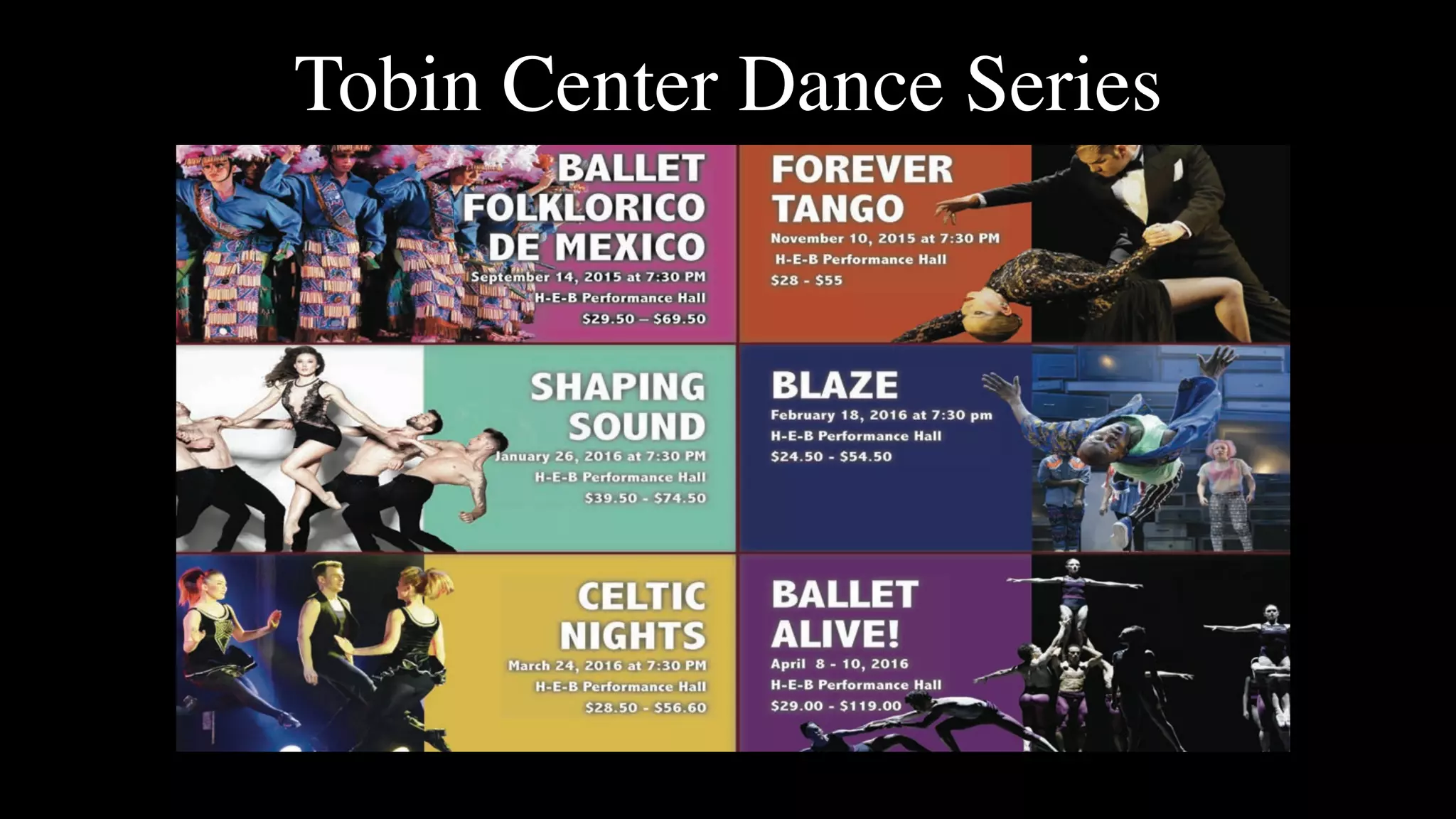 !
Tobin Center Dance Series
 
