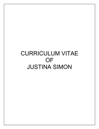 CURRICULUM VITAE
OF
JUSTINA SIMON
 