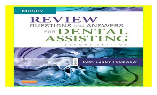 Review Questions And Answers For Dental Assisting 2e - 