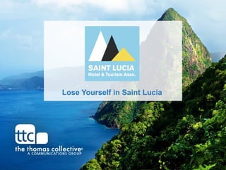 Lose Yourself in Saint Lucia
 