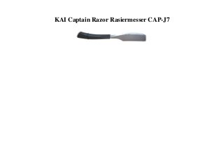 KAI Captain Razor Rasiermesser CAP-J7
 