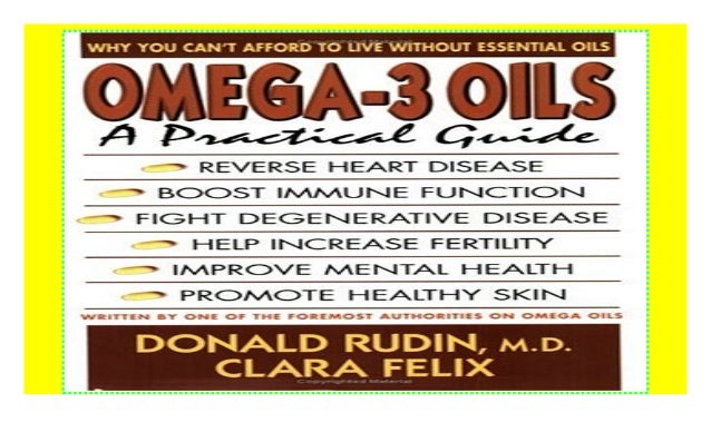 Omega 3 Oils A Practical Guide Why You Cant Afford To - 