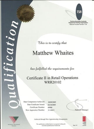Matthew Whaites Certificate 2 in Retail Operations0001