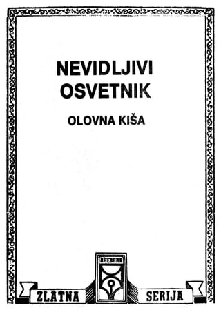 0764. NEVIDLJIVI OSVETNIK