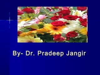 By- Dr. Pradeep JangirBy- Dr. Pradeep Jangir
 