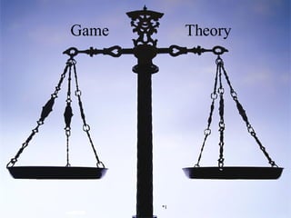 Game   Theory *1 