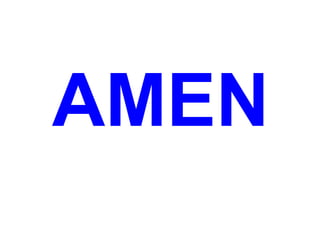 AMEN
 