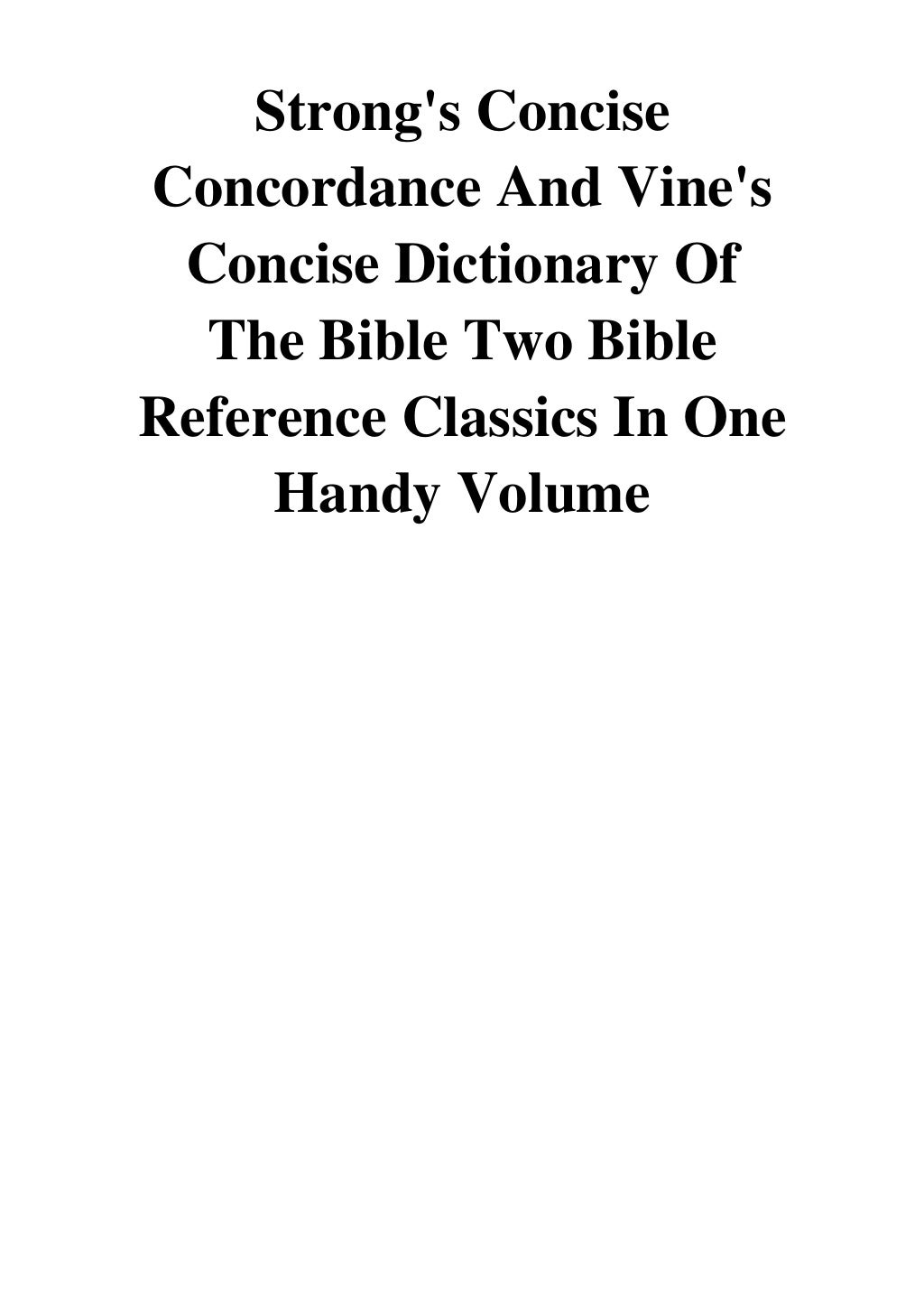 (1999) Strong's Concise Concordance And Vine's Concise Dictionary Of