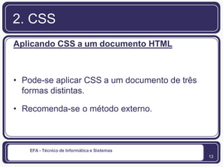 Técnico de Informática de SistemasScripts CGI e Folhas de Estilo | PPTX
