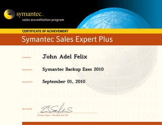 John Adel Felix
Symantec Backup Exec 2010
September 01, 2010
 