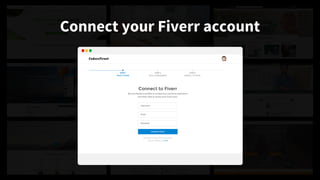 Connect your Fiverr account
 