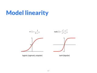 67
Model linearity
 