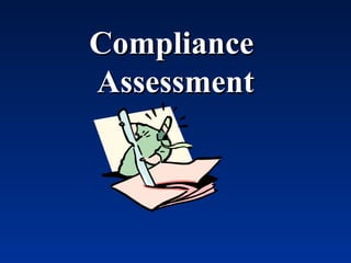 Compliance  Assessment 