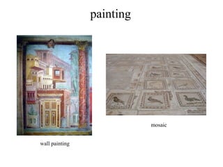 painting
wall painting
mosaic
 