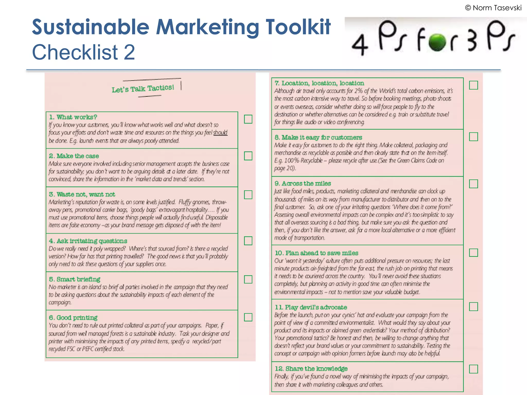 © Norm Tasevski
Sustainable Marketing Toolkit
Checklist 2
 