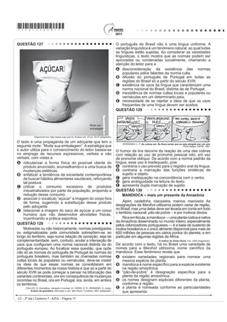 totalmente abertos, desfavorece o leitor, ao confundir                             Com base no trecho de Morte e Vida Severina (Texto I)
    os conceitos cristalizados tradicionalmente.                                       e na análise crítica (Texto II), observa-se que a relação
B p XPD IRUPD DUWL¿FLDO GH SURGXomR GD HVFULWD                                        entre o texto poético e o contexto social a que ele faz
    que, ao desviar o foco da leitura, pode ter como                                   UHIHUrQFLD DSRQWD SDUD XP SUREOHPD VRFLDO H[SUHVVR
                                                                                       OLWHUDULDPHQWH SHOD SHUJXQWD ³RPR HQWmR GL]HU TXHP
    FRQVHTXrQFLD R PHQRVSUH]R SHOD HVFULWD WUDGLFLRQDO
                                                                                       IDOD  RUD D 9RVVDV 6HQKRULDV´ $ UHVSRVWD j SHUJXQWD
C exige do leitor um maior grau de conhecimentos                                       expressa no poema é dada por meio da
    prévios, por isso deve ser evitado pelos estudantes                                A descrição minuciosa GRV WUDoRV ELRJUi¿FRV GR
    nas suas pesquisas escolares.                                                        personagem-narrador.
D facilita a pesquisa, pois proporciona uma informação                                 B FRQVWUXomR GD ¿JXUD GR UHWLUDQWH QRUGHVWLQR FRPR
    HVSHFt¿FD VHJXUD H YHUGDGHLUD HP TXDOTXHU site de                                  um homem resignado com a sua situação.
    busca ou blog oferecidos na internet.                                              C UHSUHVHQWDomR QD ¿JXUD GR SHUVRQDJHPQDUUDGRU
                                                                                         de outros Severinos que compartilham sua condição.
E SRVVLELOLWD DR OHLWRU HVFROKHU VHX SUySULR SHUFXUVR
                                                                                       D apresentação do personagem-narrador como uma
    GH OHLWXUD VHP VHJXLU VHTXrQFLD SUHGHWHUPLQDGD                                     SURMHomR GR SUySULR SRHWD HP VXD FULVH H[LVWHQFLDO
    constituindo-se em atividade mais coletiva e                                       E descrição de Severino, que, apesar de humilde,
    colaborativa.                                                                        orgulha-se de ser descendente do coronel Zacarias.

LC - 2º dia | Caderno 7 - AZUL - Página 7
 