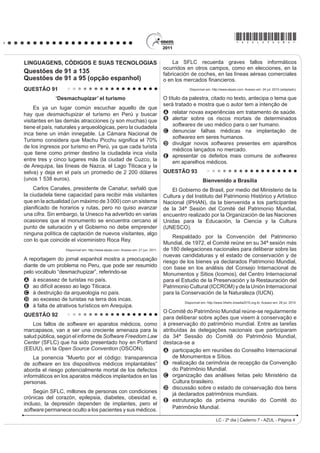 *AZUL25dom2*

LINGUAGENS, CÓDIGOS E SUAS TECNOLOGIAS                                                  Na fase escolar, é prática comum que os professores
Questões de 91 a 135                                                                    passem atividades extraclasse e marquem uma data
4XHVW}HV GH  D  RSomR LQJOrV 