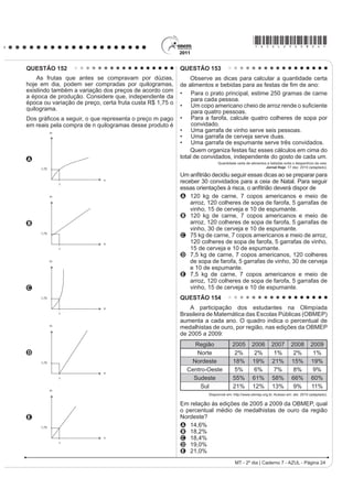 Disponível em: http://www.itaucultural.org.br. Acesso em: 27 jul. 2010.
                                                                                           A anedota, pelo enredo e humor característicos.
    Nessa estranha dignidade e nesse abandono, o objeto
                                                                                           B crônica, pela abordagem literária de fatos do cotidiano.
IRL H[DOWDGR GH PDQHLUD LOLPLWDGD H JDQKRX XP VLJQL¿FDGR
TXH VH SRGH FRQVLGHUDU PiJLFR 'Dt VXD ³YLGD LQTXLHWDQWH                                   C GHSRLPHQWR SHOD DSUHVHQWDomR GH H[SHULrQFLDV
e absurda”. Tornou-se ídolo e, ao mesmo tempo, objeto de                                       pessoais.
zombaria. Sua realidade intrínseca foi anulada.                                            D relato, pela descrição minuciosa de fatos verídicos.
                   JAFFÉ, A. O simbolismo nas artes plásticas. In: JUNG, C.G. (org.).
                2 KRPHP H RV VHXV VtPERORV. Rio de Janeiro: Nova Fronteira, 2008.          E reportagem, pelo registro impessoal de situações reais.
LC - 2º dia | Caderno 7 - AZUL - Página 11
 