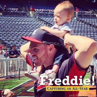 Freddie!Capturing an All-Star
 