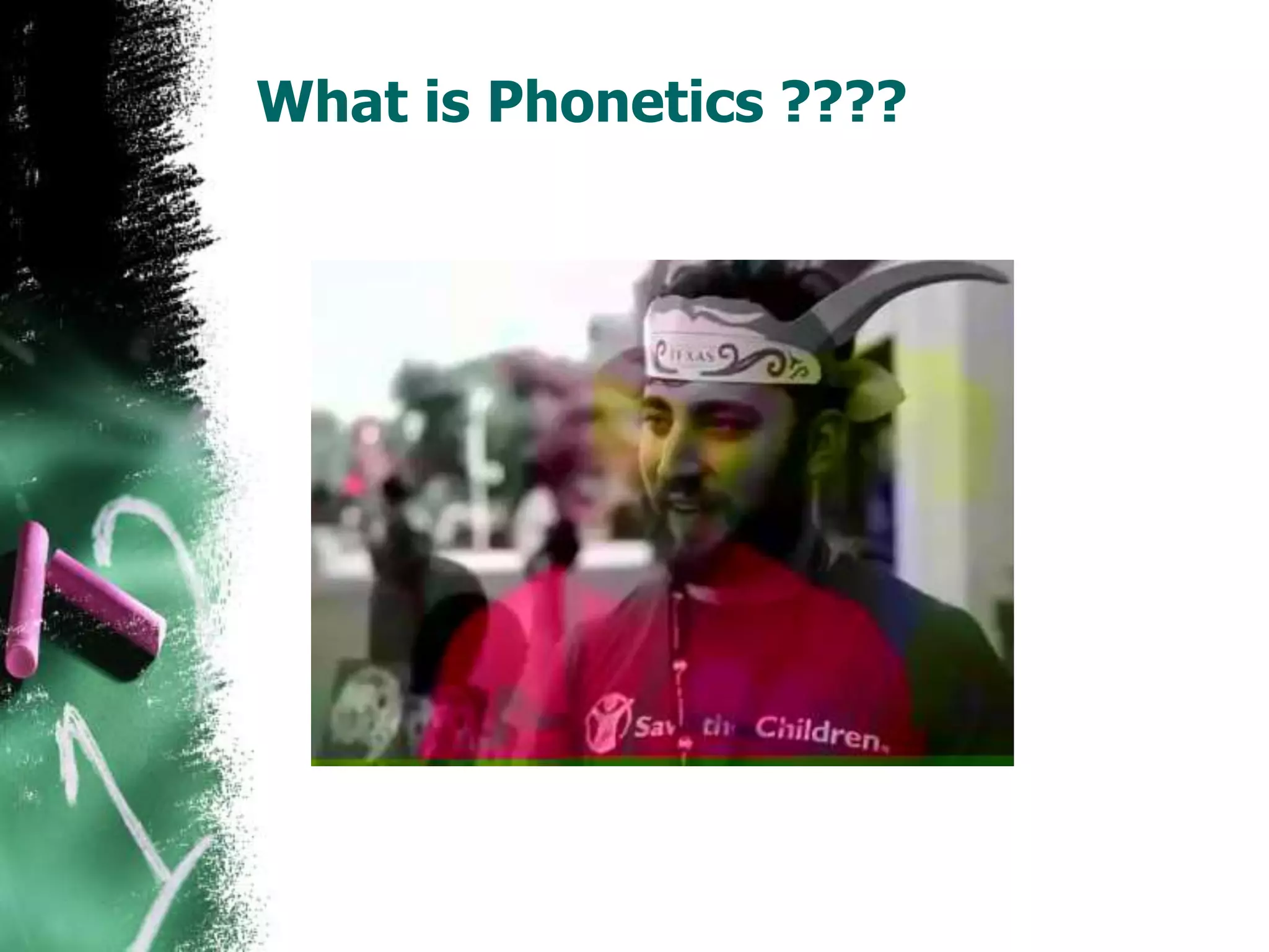 What is Phonetics ????