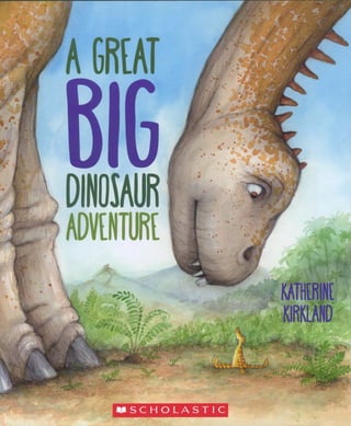 A Great Big Dinosaur Adventure