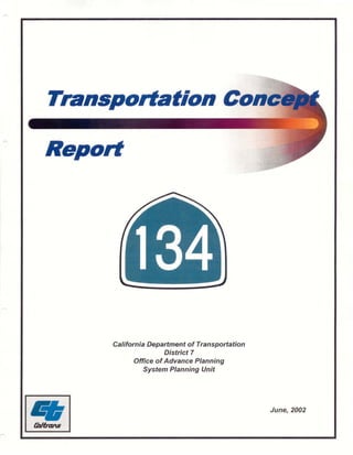 Transportation Con
Report
California Department of Transportation 

District 7 

Office ofAdvance Planning 

System Planning Unit 

June, 2002
 