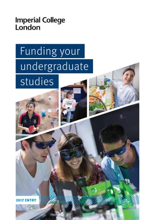 Funding your
undergraduate
studies
2017 ENTRY
 