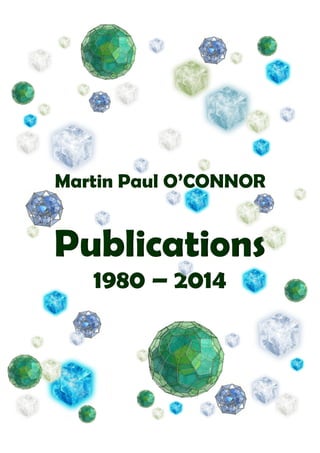 Martin Paul O’CONNOR
Publications
1980 – 2014
 