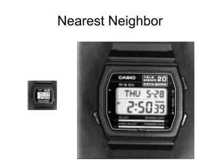 Nearest Neighbor
 