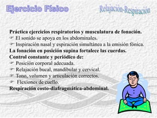 AguaAlimentación SanaLleva contigo una botellita.Lubricante para las cuerdas vocales.Normal: 2 litros diarios.Sorbitos a lo largo del día o cada media hora.Tíbia o temperatura ambiente.