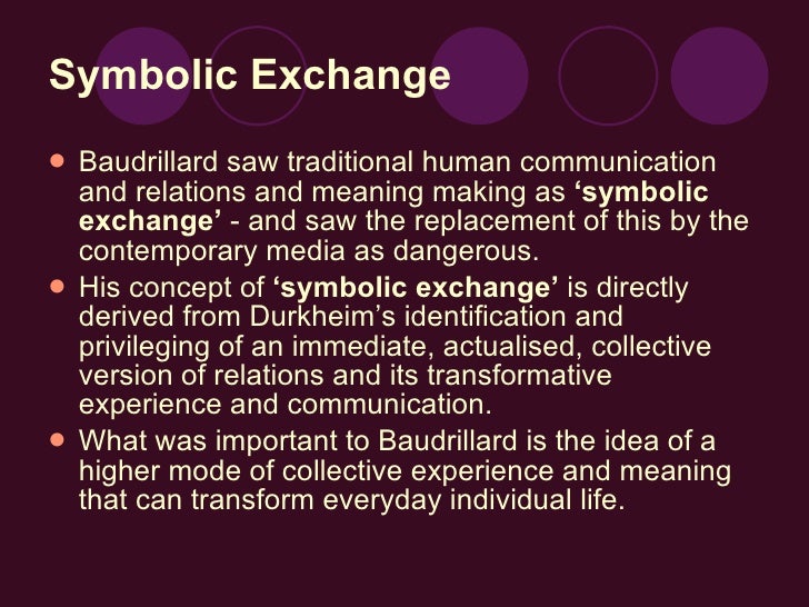 07 Contemporary Media Issues Baudrillard Symbolic Exchange Hyperrea…