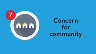 7
Concern
for
community
 