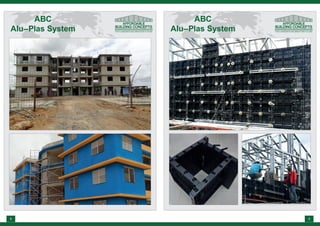 ABC
Alu–Plas System
ABC
Alu–Plas System
8 9
 