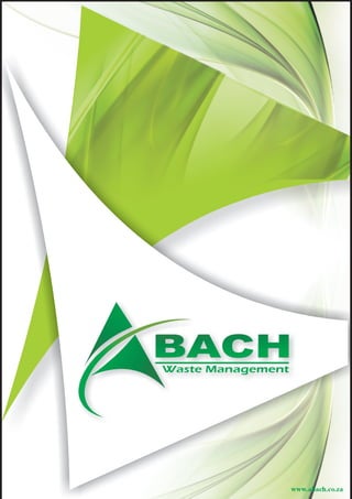 www.abach.co.za
Waste Management
BACHBACH
 