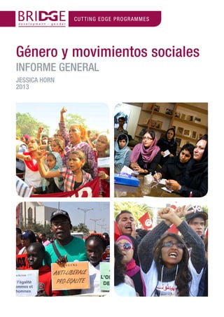 Género y movimientos sociales
INFORME GENERAL
JESSICA HORN
2013
 