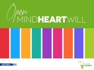 Open 
MINDHEARTWILL 
 