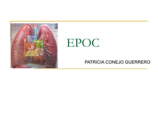 EPOC PATRICIA CONEJO GUERRERO 