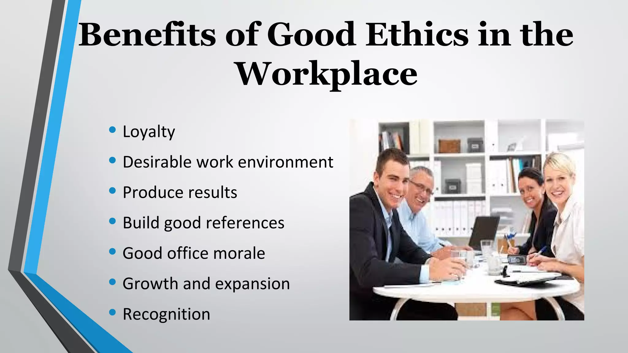 Why Ethics Are Important In The Workplace Workplace Ethics | PPT