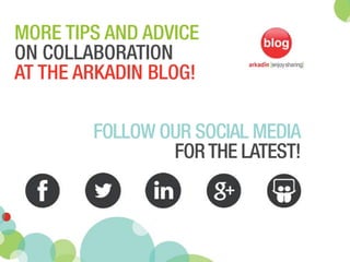More tips and advice
on collaboration
at the arkadin blog!
Follow our social media
for the latest!

 