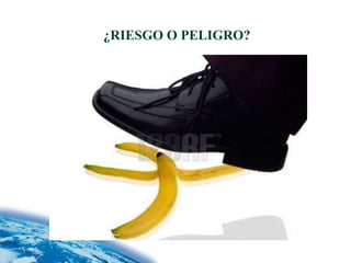 ¿RIESGO O PELIGRO?




             8
 