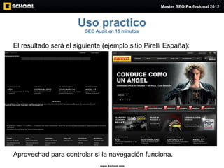 Master SEO Profesional 2012



                      Uso practico
                         SEO Audit en 15 minutos


El re...