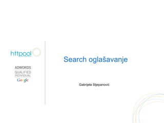 Gabrijela Stjepanović Search oglašavanje 