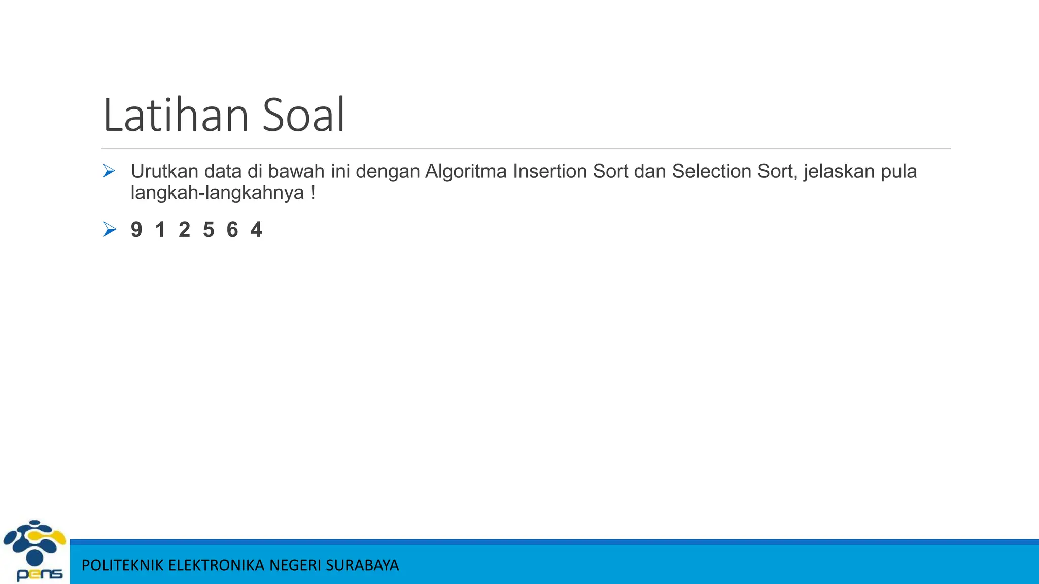 07 Insertion Sort dan Selection Sort v1.2.pptx