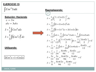 EJERCICIO 15Reemplazando:Solución: HaciendoUtilizando:ANIVAL TORRE27