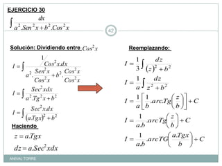 EJERCICIO 30Solución: Dividiendo entre Reemplazando: Haciendo ANIVAL TORRE42