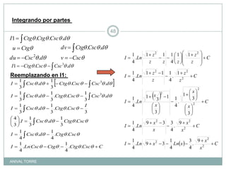 Integrando por partes Reemplazando en I1: ANIVAL TORRE48