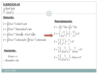 EJERCICIO 45Solución Reemplazando Haciendo: ANIVAL TORRE58