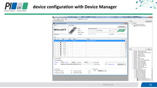 35PROFIBUS UK 35
device configuration with Device Manager
 