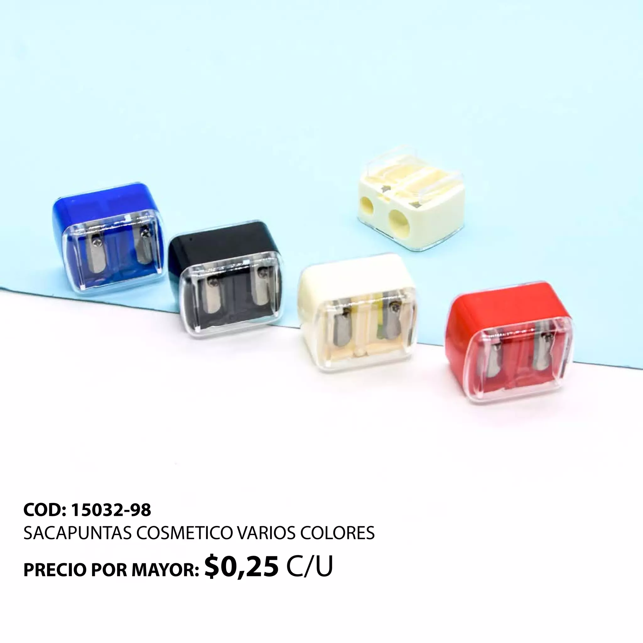 COD: 15032-98
SACAPUNTAS COSMETICO VARIOS COLORES
PRECIO POR MAYOR: $0,25 C/U
 