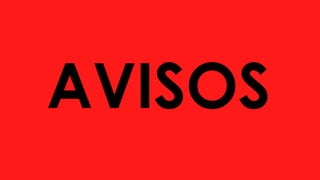AVISOS
 